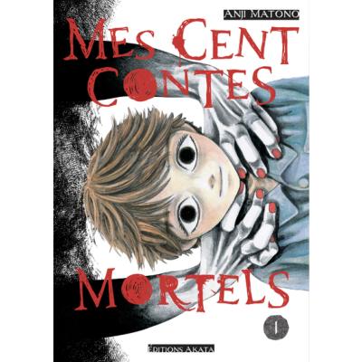 Mes cents contes mortels Tome 1 