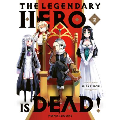 The legendary hero is dead Tome 2