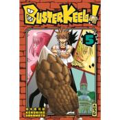 Buster Keel ! Tome 5