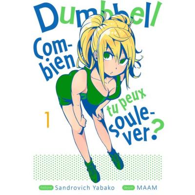 Dumbbell : Combien tu peux soulever ? Tome 1 