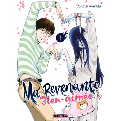 Ma revenante bien-aimée Tome 1 