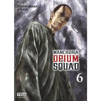 Manchuria Opium Squad Tome 6
