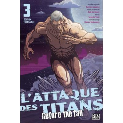 l'attaque des titans before the fall  Colossale Tome 3