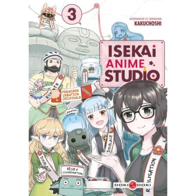 Isekai Anime Studio Tome 3