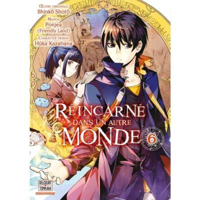 Reincarne dans un autre monde Tome 6