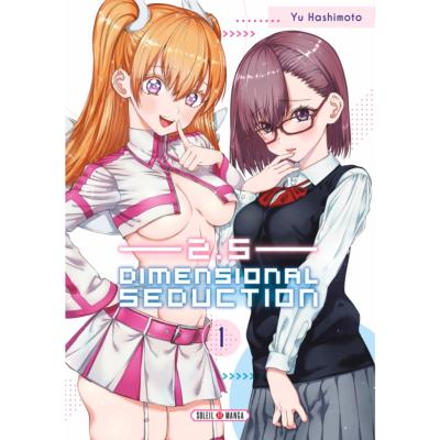 2,5 Dimensional seduction Tome 1