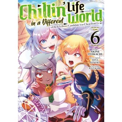 Chillin' Life in a different world Tome 6