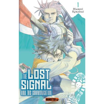 The lost signal & this communication Tome 1