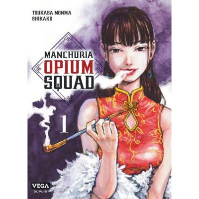 Manchuria Opium Squad Tome 1