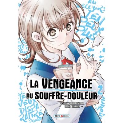 La Vengeance Du Souffre-Douleur Tome 2