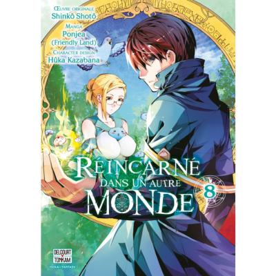 Reincarne dans un autre monde Tome 8