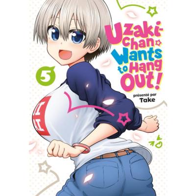 Uzaki-Chan wants to hang out Tome 5