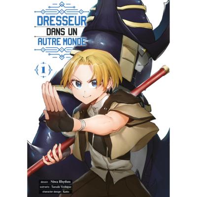 Dresseur Dans Un Autre Monde Tome 1