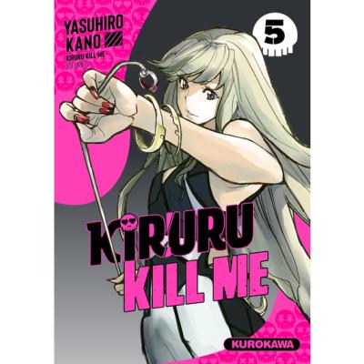 Kiruru kill me Tome 5