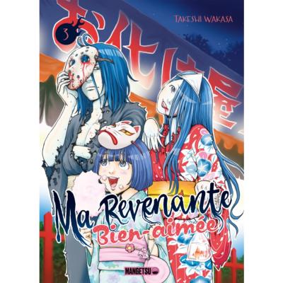 Ma revenante bien-aimée Tome 3