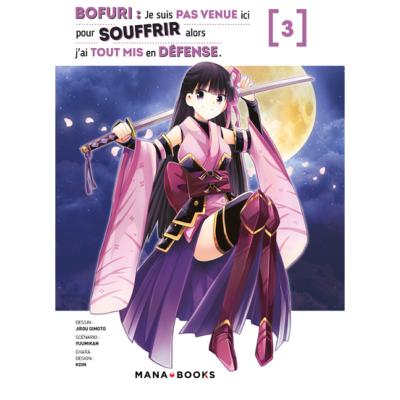 BOFURI : Je ne suis pas venue ici pour souffrir alors j'ai tout mis en defense Tome 3 