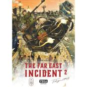 The Far East Incident Tome 2