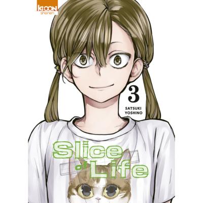 Slice of life Tome 3