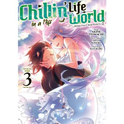 Chillin' Life in a different world Tome 3