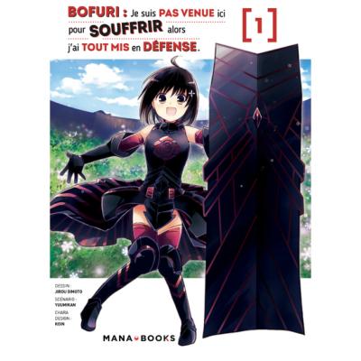 BOFURI : Je ne suis pas venue ici pour souffrir alors j'ai tout mis en defense Tome 1